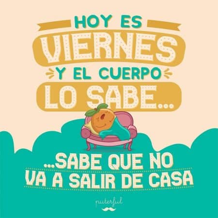 Frases De Viernes Para Ser Feliz Y Compartir (motivadoras Y Divertidas)